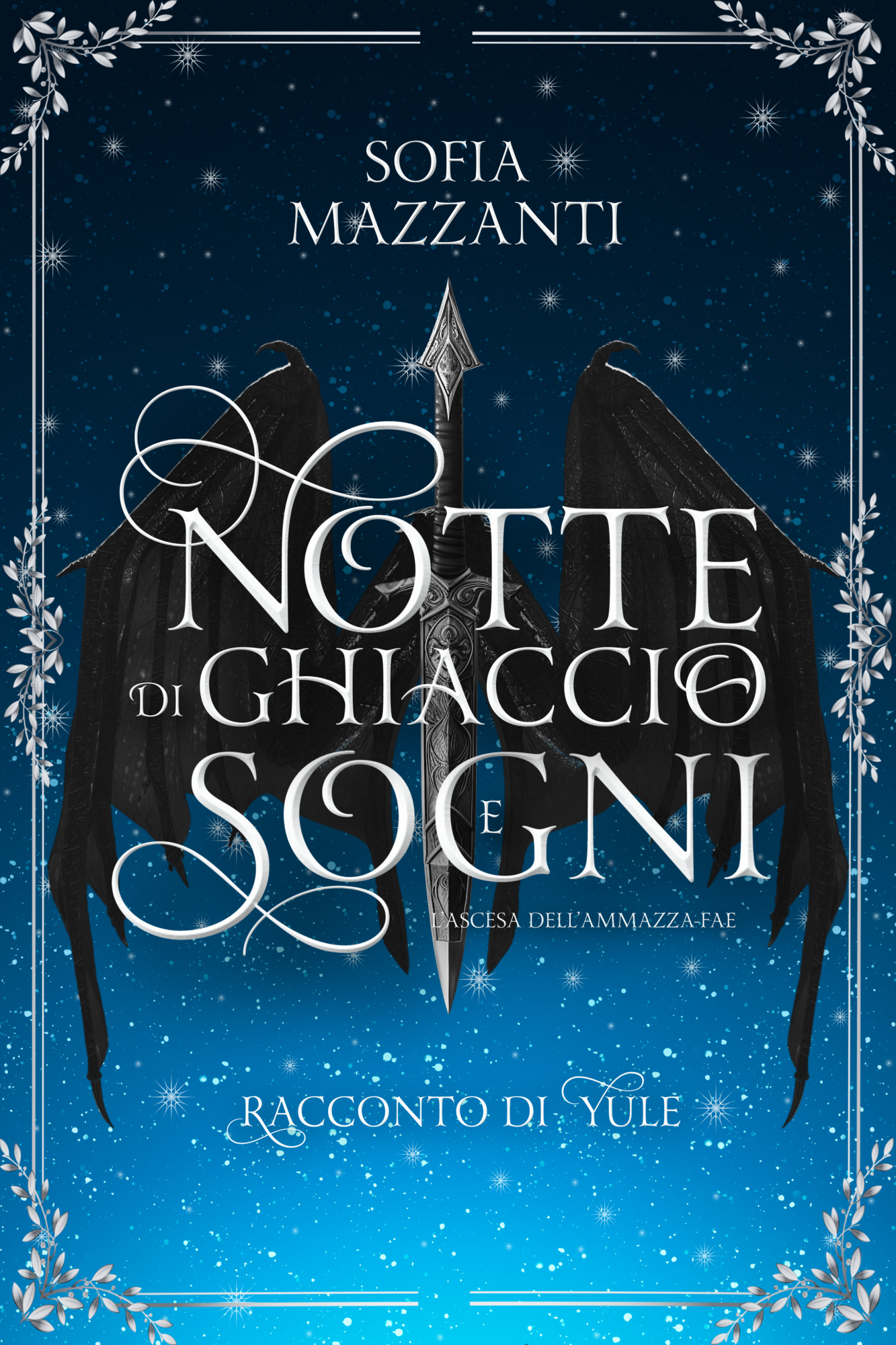 Notte di ghiaccio e sogni: L'ascesa dell'ammazza-fae novella gratuita